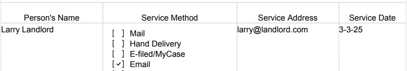 A picture of a completed Certificate of Service. Under the name, it shows Larry Landlord. Under service method, it shows email. Under service address, it includes his email address. Under service date, it includes the date the defendant emailed the answer to Larry Landlord.